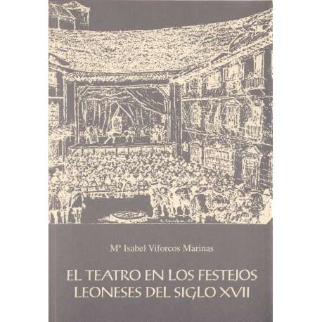 El teatro en los festejos leoneses del siglo XVII