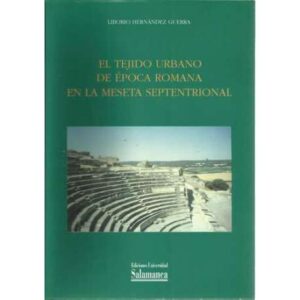 El tejido urbano de época romana en la meseta septentrional