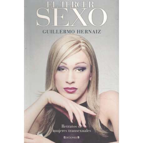 El tercer sexo. Retratos de mujeres transexuales
