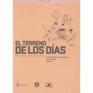 El terreno de los días. Homenaje a José Revueltas