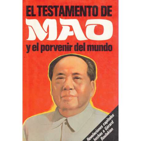 El testamento Mao y el porvenir del mundo