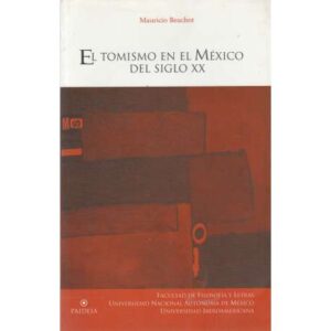 El Tomismo en el México del siglo XX