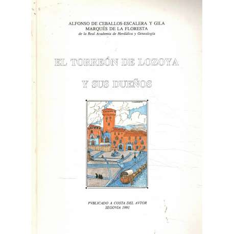 El torreón de Lozoya y sus dueños