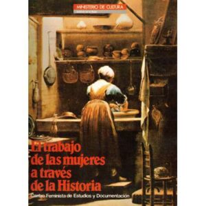 El trabajo de las mujeres a través de la Historia