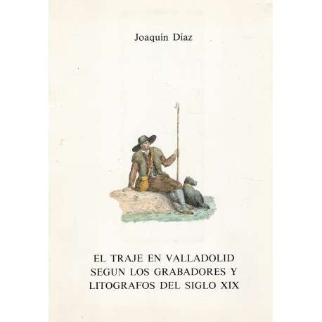 El traje en Valladolid según los grabadores y litógrafos del siglo XIX