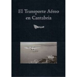 El transporte aéreo en Cantabria