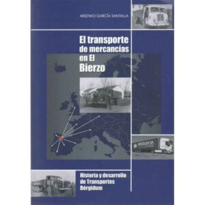 El transporte de mercancías en El Bierzo
