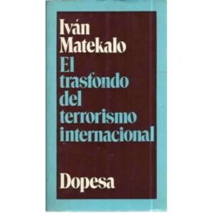 EL TRASFONDO DEL TERRORISMO INTERNACIONAL