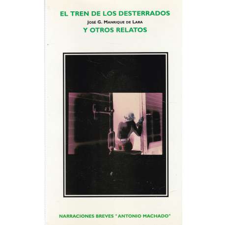 El tren de los desterrados y otros relatos