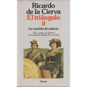 El triángulo II. La cuestión de palacio