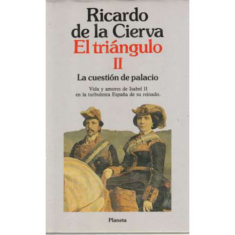 El triángulo II. La cuestión de palacio