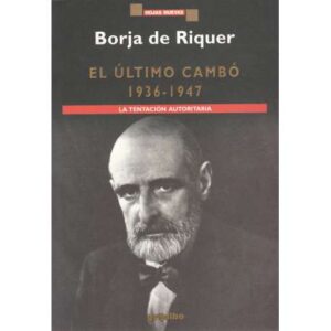 El último Cambó. 1936-1947