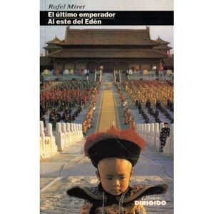 El último emperador. Al este del Edén