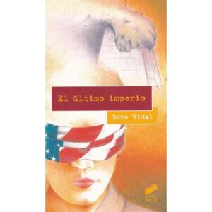 El último imperio. Ensayos 1992 - 2001