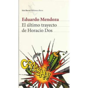 El último trayecto de Horacio Dos