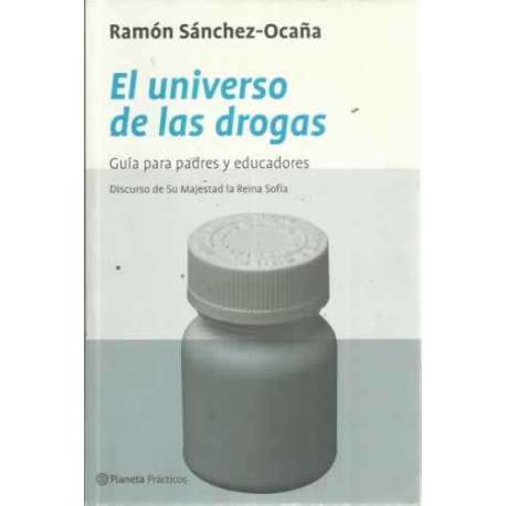 El universo de las drogas. Guía para padres y educadores. Discurso de su Majestad la Reina Sofía