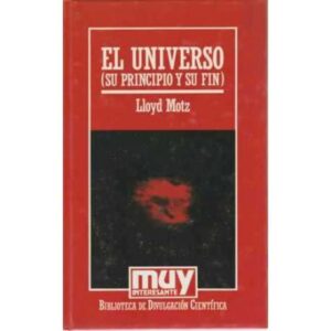 El Universo (Su principio y su fin)