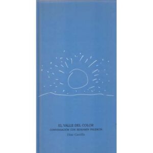 El valle del color. Conversación con Benjamín Palencia