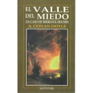 El valle del miedo. Un caso de Sherlock Holmes