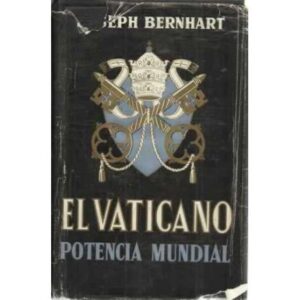 EL VATICANO, POTENCIA MUNDIAL