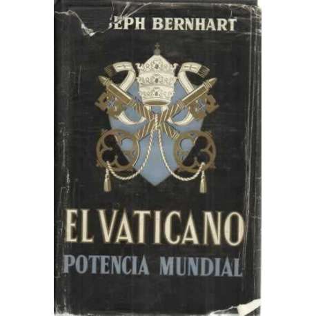EL VATICANO, POTENCIA MUNDIAL