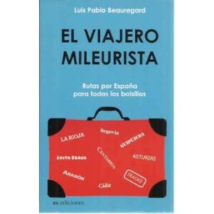 El viajero mileurista. Rutas por España para todos los bolsillos