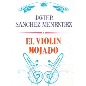 El violín mojado