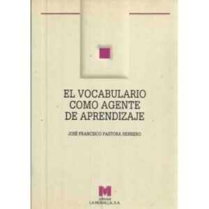El vocabulario como agente de aprendizaje