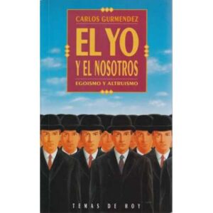 El yo y el nosotros. Egoismo y altruismo