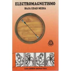 Electromagnetismo. Baja Edad Media