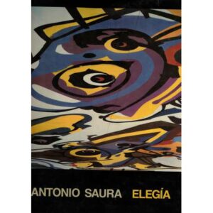 Elegía. Una pintura de Antonio Saura para la Diputación de Huesca