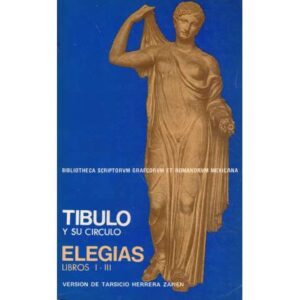 Elegías. Albio Tibulo y su círculo