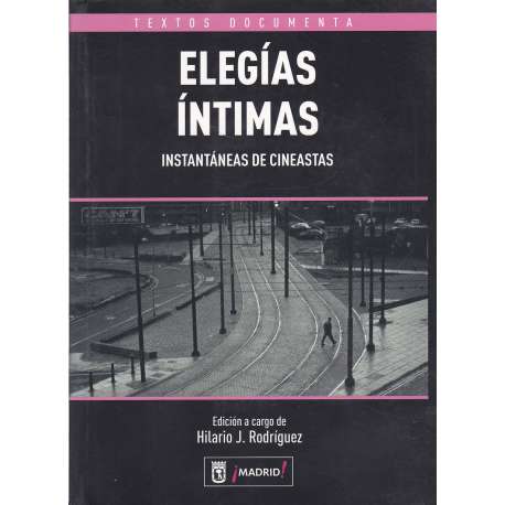 Elegías íntimas. Instantáneas de cineastas