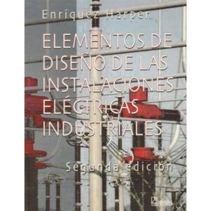 Elementos de diseño de las instalaciones eléctricas industriales