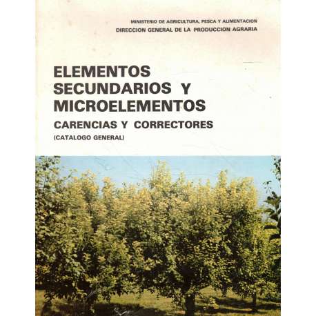 Elementos secundarios y microelementos. Carencias y correctores. Catálogo general