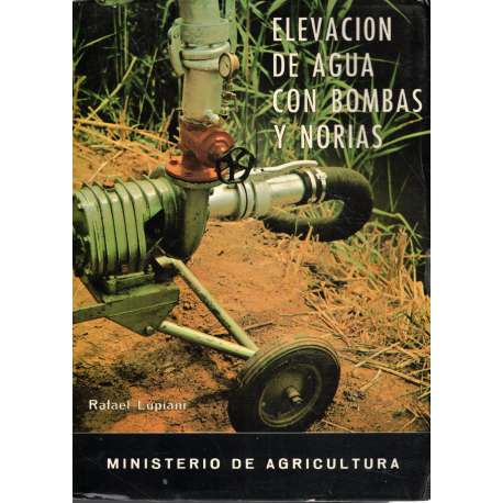 Elevación de agua con bombas y norias