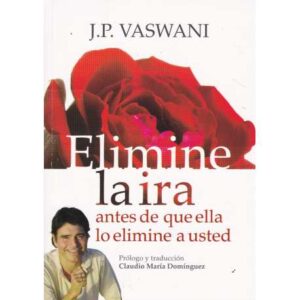 Elimine la ira antes de que ella lo elimine a usted