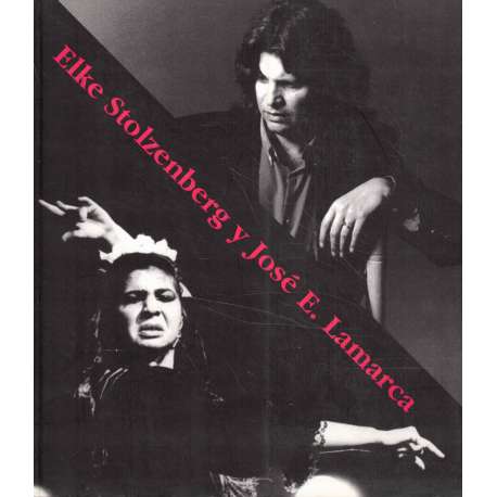 Elke Stolzenberg y José E. Lamarca