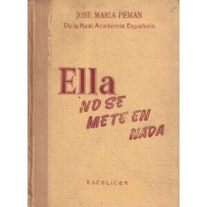 Ella no se mete en nada