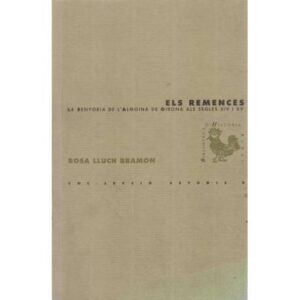 Els remences. La senyora de l´almoina de Girona als segles XIV I XV