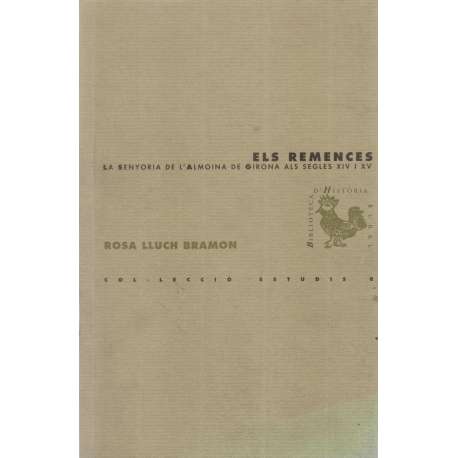 Els remences. La senyora de l´almoina de Girona als segles XIV I XV