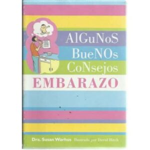 Embarazo. Algunos buenos consejos