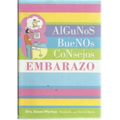 Embarazo. Algunos buenos consejos