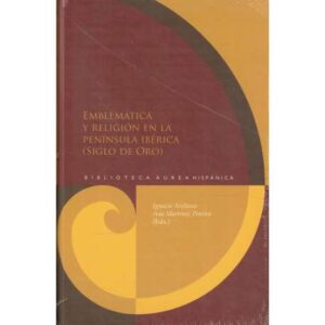 Emblemática y religión en la península ibérica. Siglo de oro