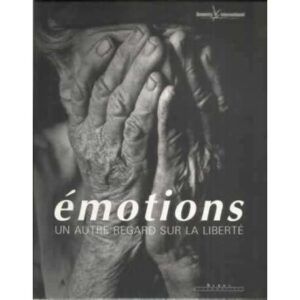 Émotions un autre regard sur la liberté