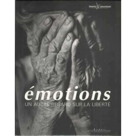 Émotions un autre regard sur la liberté