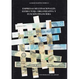 Empresas multinacionales. Estructura organizativa y función financiera
