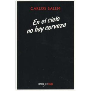 En el cielo no hay cerveza