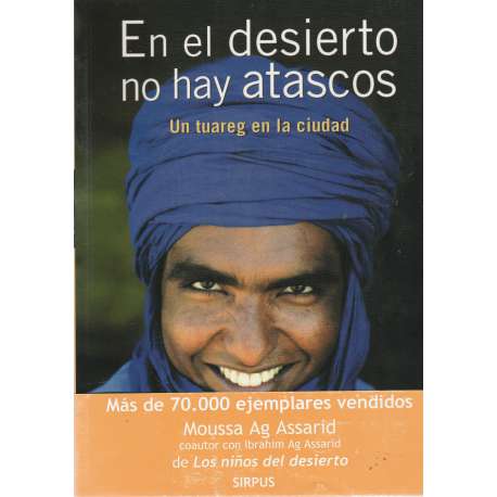 En el desierto no hay atascos. Un tuareg en la ciudad