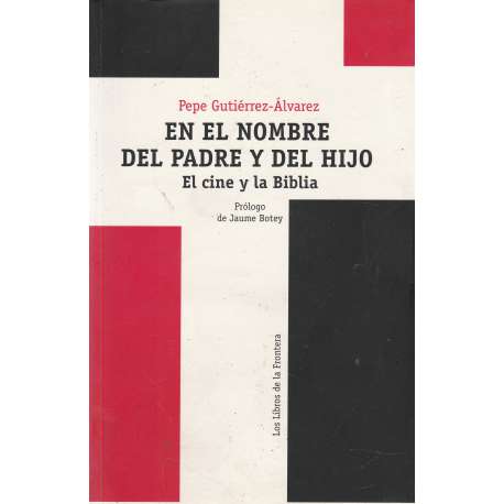 En el nombre del padre y del hijo. El cine y la Biblia